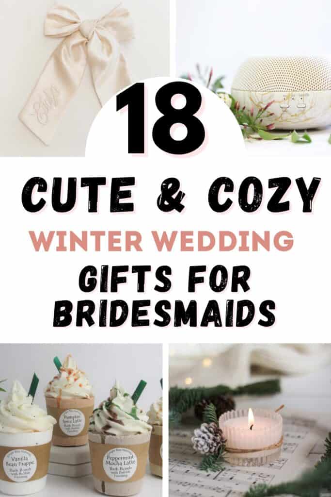 cute and cozy winter wedding gifts for bridesmaids 