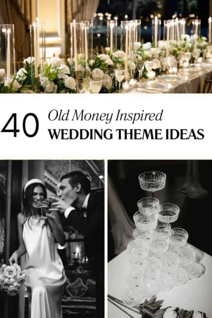 old money inspired wedding theme ideas