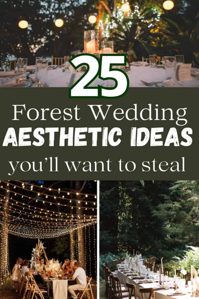 25 Unique and Effortless Forest Wedding Aesthetic Ideas