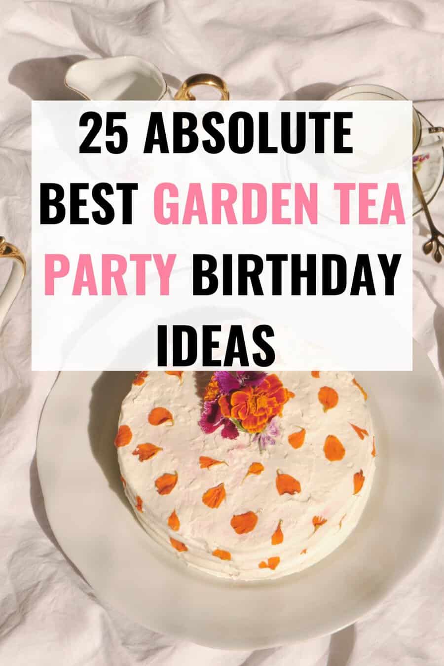 25 Stunning Outdoor Birthday Tea Party Ideas on a Budget